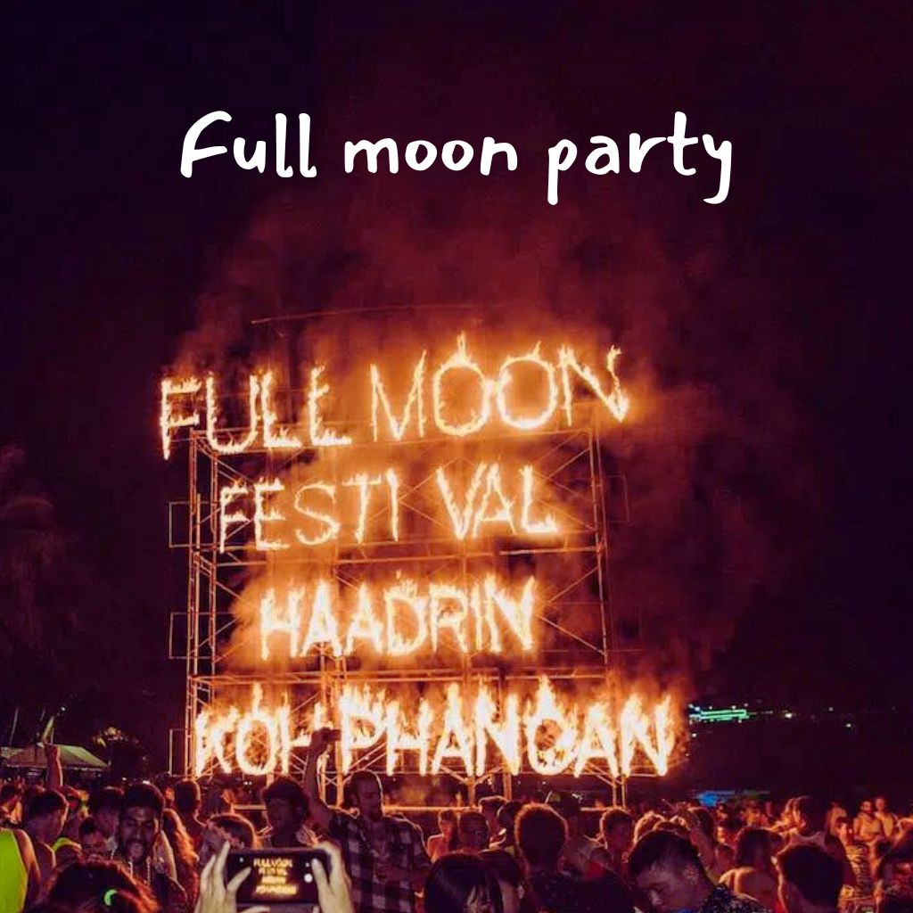 Full moon party dates, details , safty and guides 2024- Koh Phangan